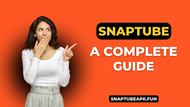 Snaptube Complete Guide