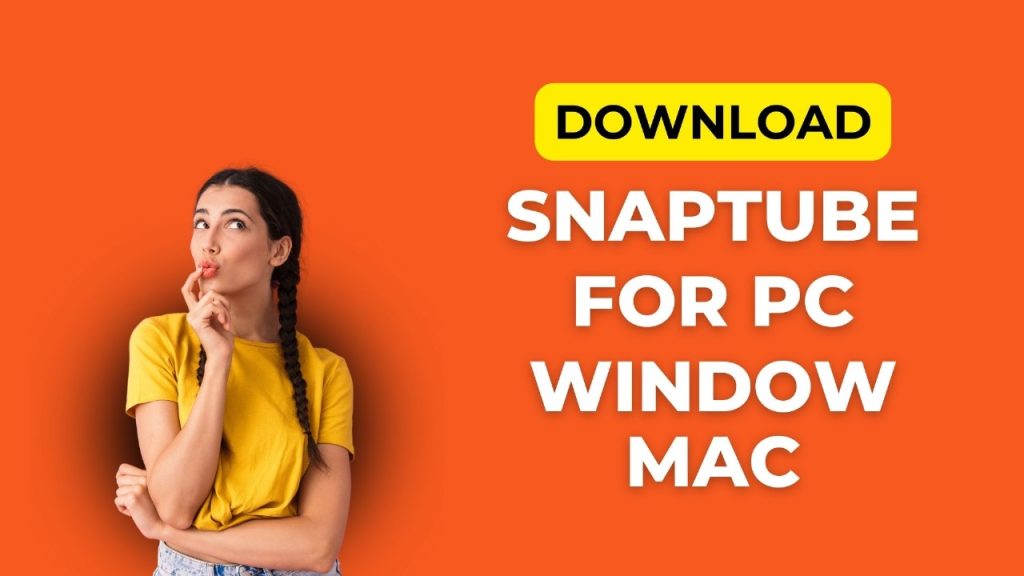 Download snaptube for windows